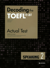 Decoding the TOEFL iBT Actual Test Speaking. 2